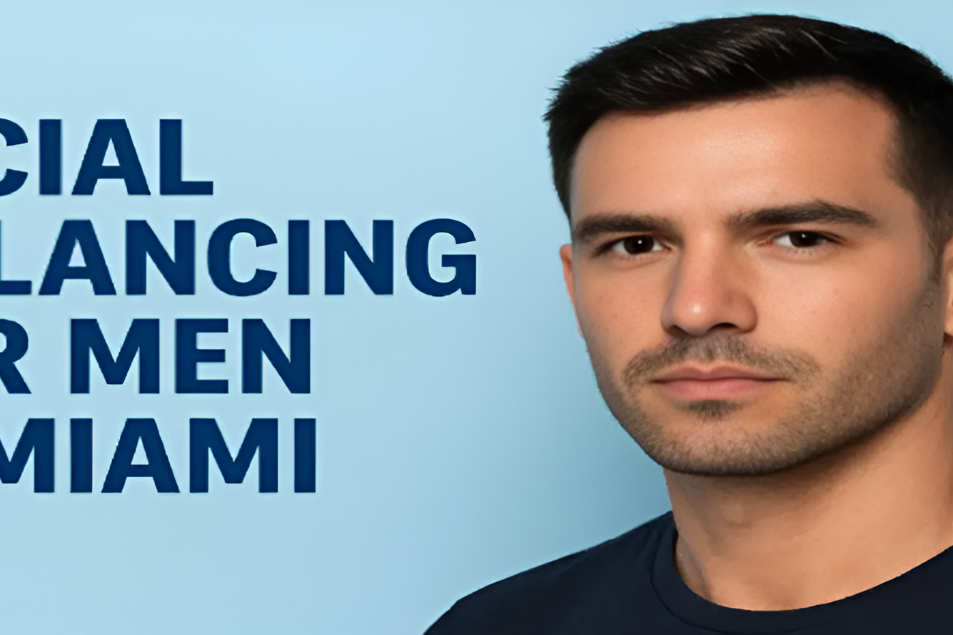 facial balancing for men in miami
